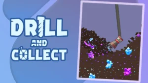Drill and Collect v1.18.12 MOD APK [Unlimited Money/No Ads] 1